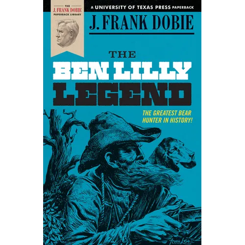 The Ben Lilly Legend - Paperback
