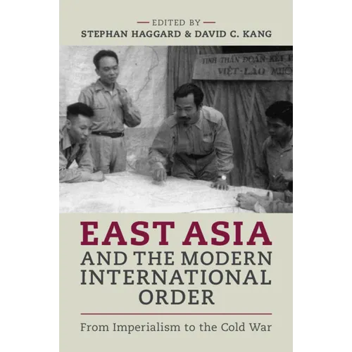 East Asia and the Modern International Order - Paperback
