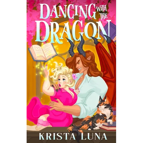 Dancing with the Dragon: A Cozy Fantasy Romance - Paperback