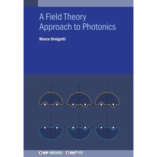 A Field Theory Approach to Photonics - Paperback
