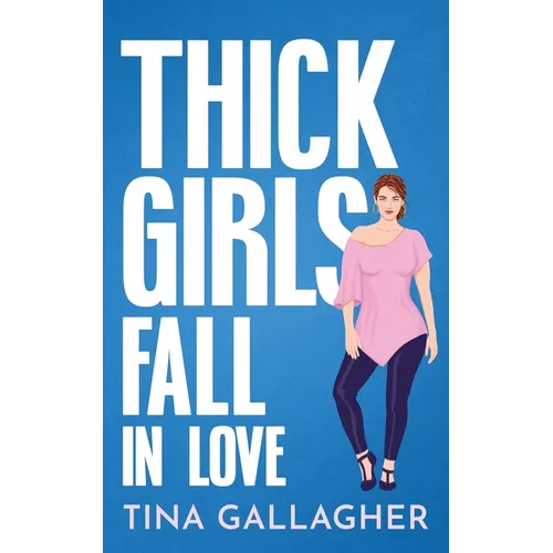 Thick Girls Fall in Love - Paperback
