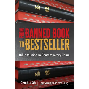 From Banned Book to Bestseller: The Bible Mission in Contemporary China - Hardcover