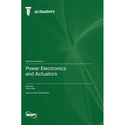 Power Electronics and Actuators - Hardcover