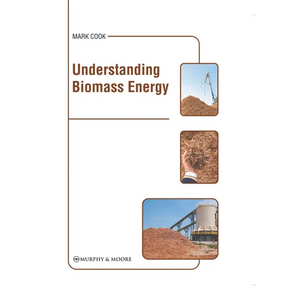 Understanding Biomass Energy - Hardcover