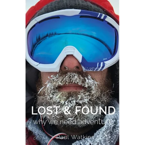Lost & Found: Why we need adventure - Paperback