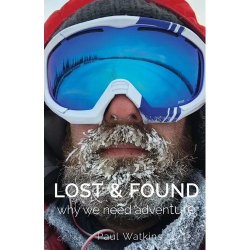 Lost & Found: Why we need adventure - Paperback