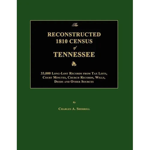 The Reconstructed 1810 Census of Tennessee - Paperback