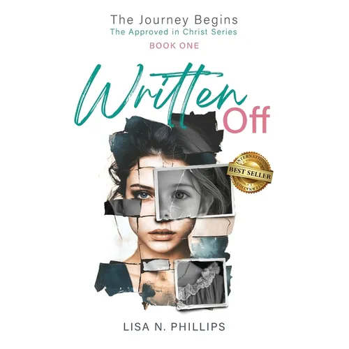 Written Off: The Journey Begins - The Approved in Christ Series Book One