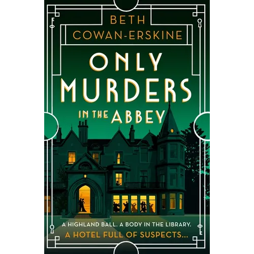 Only Murders in the Abbey: An Absolutely Gripping and Witty Golden Age Cozy Murder Mystery - Paperback