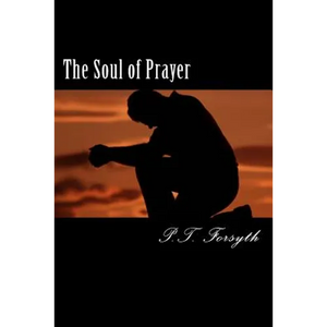 The Soul of Prayer - Paperback