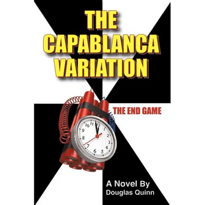 The Capablanca Variation: The End Game - Paperback