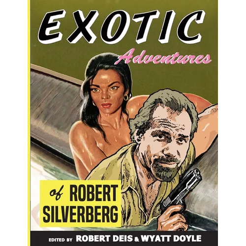 Exotic Adventures of Robert Silverberg - Paperback