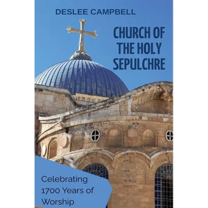 Church of the Holy Sepulchre: Celebrating 1700 Years of Worship - Paperback