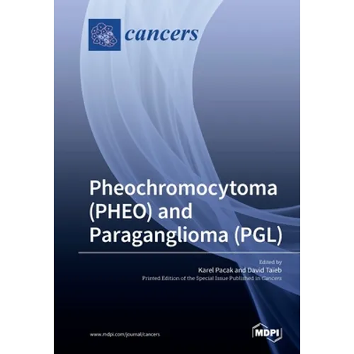 Pheochromocytoma (PHEO) and Paraganglioma (PGL) - Paperback