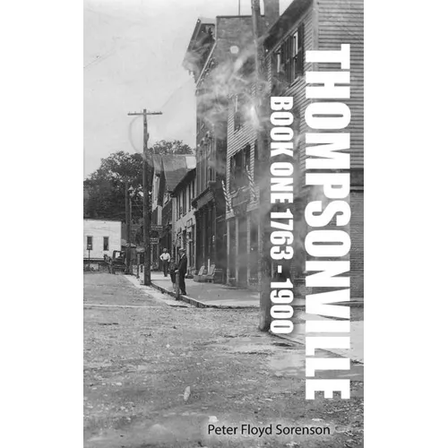 Thompsonville Book One 1763-1900 - Paperback
