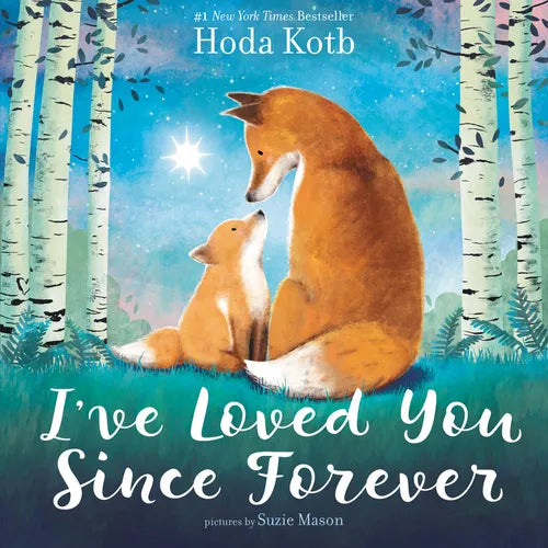 I've Loved You Since Forever - Hardcover