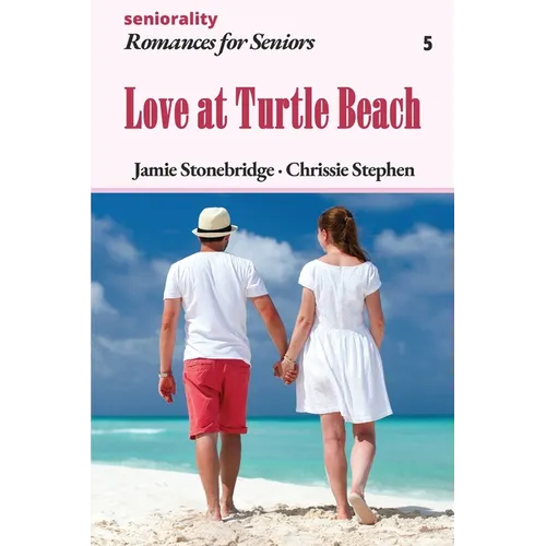 Love at Turtle Beach: A Large Print Light Romance for Seniors - Paperback