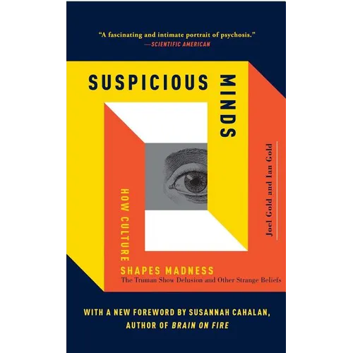 Suspicious Minds: How Culture Shapes Madness - Paperback