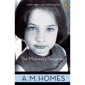 The Mistress's Daughter: A Memoir - Paperback