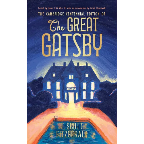 The Cambridge Centennial Edition of The Great Gatsby - Hardcover