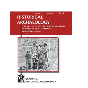 The Archaeology of Chinese Railroad Workers in North America - Paperback