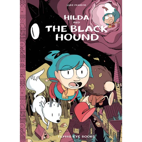Hilda and the Black Hound: Hilda Book 4 - Hardcover