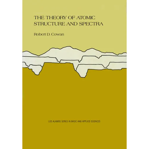 The Theory of Atomic Structure and Spectra: Volume 3 - Hardcover