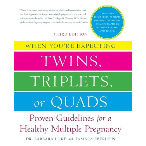 When You're Expecting Twins, Triplets, or Quads 3rd Edition