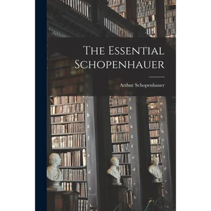 The Essential Schopenhauer - Paperback