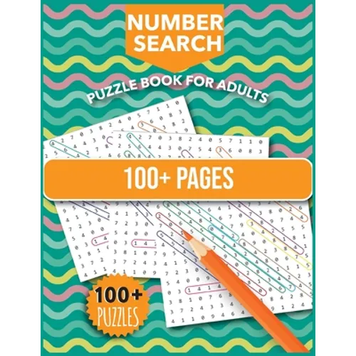 Number Search Puzzles For Adults: Number Find Puzzle Book with Number Puzzles For Adults