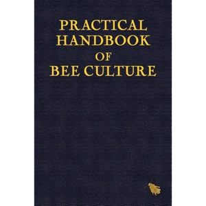 Practical Handbook of Bee Culture - Paperback