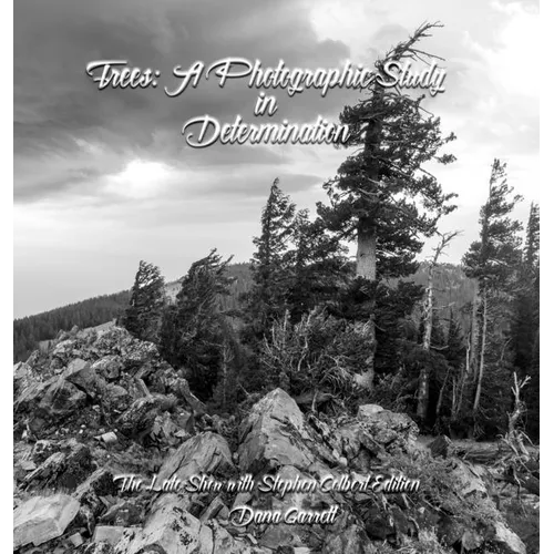 Trees: A Photographic Study in Determination - Hardcover
