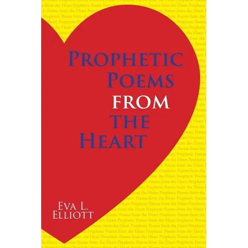 Prophetic Poems from the Heart - Paperback