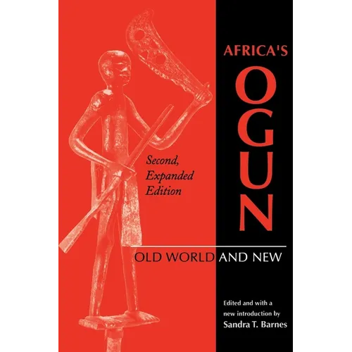 Africa's Ogun, Second, Expanded Edition: Old World and New - Paperback