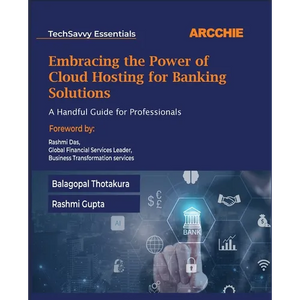 Embracing the Power of Cloud Hosting for Banking Solutions: A Handful Guide for Professionals - Paperback