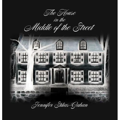 The House in the Middle of the Street - Hardcover