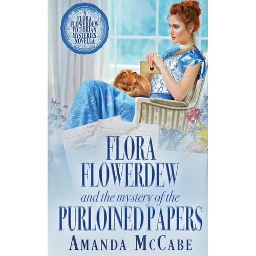Flora Flowerdew and the Mystery of the Purloined Papers - Paperback