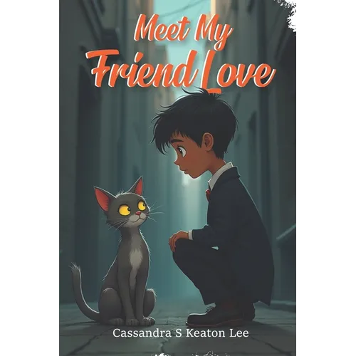 Meet My Friend Love - Paperback