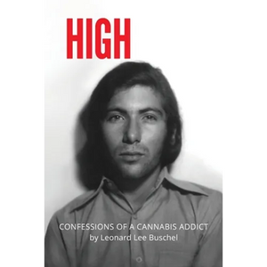 High: Confessions of a Cannabis Addict - Paperback