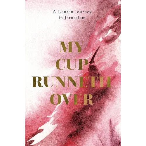 My Cup Runneth Over - Paperback