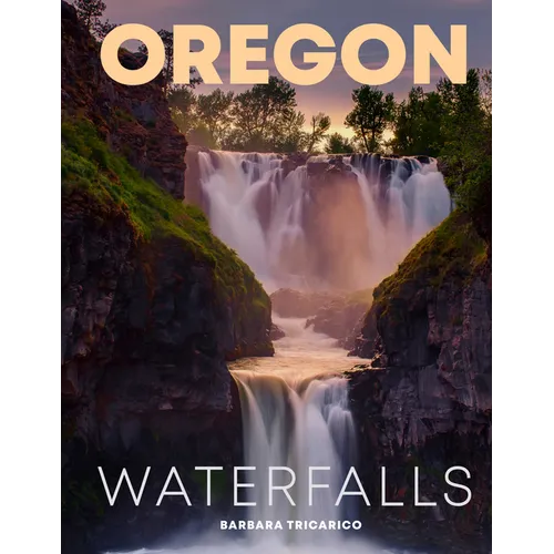 Oregon Waterfalls - Hardcover