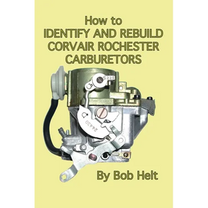 How to Identify and Rebuild Corvair Rochester Carburetors - Paperback