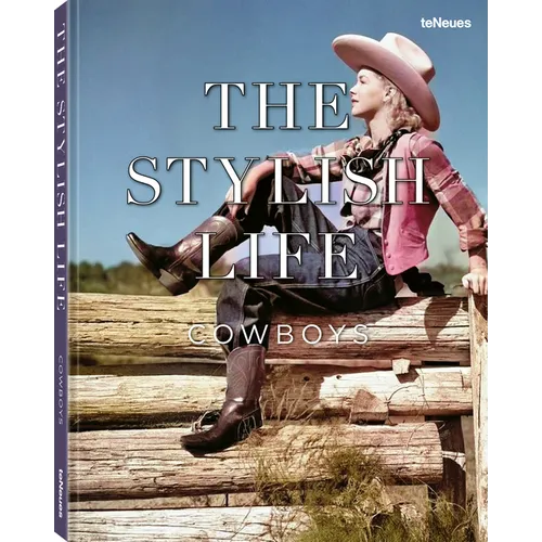 The Stylish Life: Cowboys - Hardcover
