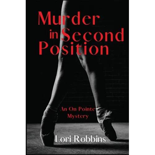 Murder in Second Position: An On Pointe Mystery - Paperback