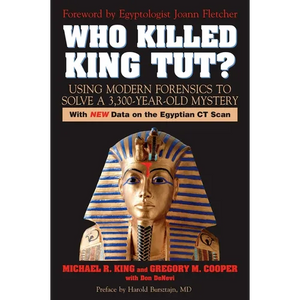 Who Killed King Tut?: Using Modern Forensics to Solve a 3,300-year-old Mystery - Paperback