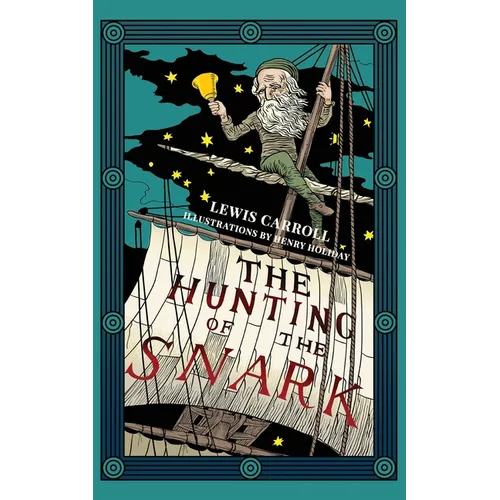The Hunting of the Snark (Warbler Classics Illustrated Edition) - Paperback