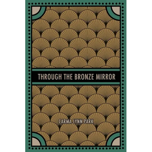 Through the Bronze Mirror - Paperback