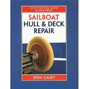 Sailboat Hull and Deck Repair - Hardcover