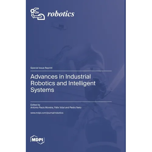 Advances in Industrial Robotics and Intelligent Systems - Hardcover