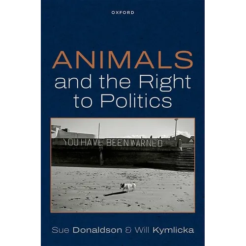 Animals and the Right to Politics - Paperback
